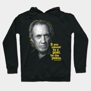 David Carradine - Be the Poem Hoodie